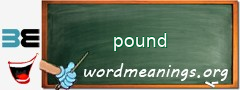 WordMeaning blackboard for pound